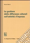 La gestione delle differenze culturali nell'attività d'impresa libro