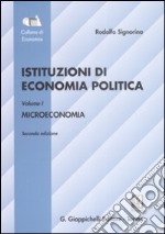 Istituzioni di economia politica. Vol. 1: Microeconomia