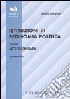 Istituzioni di economia politica. Vol. 1: Microeconomia libro