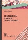 Concorrenza e modelli di management libro