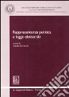 Rappresentanza politica e legge elettorale libro di De Fiores C. (cur.)