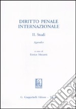 Diritto penale internazionale. Vol. 2: Studi libro