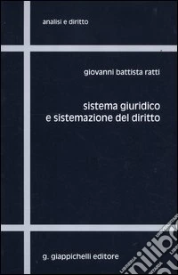 Sistema giuridico e sistemazione del diritto