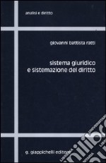 Sistema giuridico e sistemazione del diritto