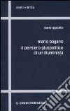 Mario Pagano. Il pensiero giuspolitico di un'illuminista libro