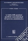 La tutela delle posizioni giuridiche meta-individuali nel processo amministrativo libro di Lombardi Roberta