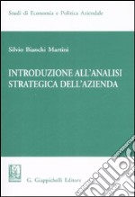 Introduzione all'analisi strategica dell'azienda libro