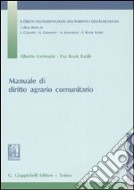 Manuale di diritto agrario comunitario