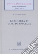 Trattato di diritto commerciale. Sez. IV. Vol. 10: Le società di diritto speciale