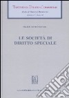 Trattato di diritto commerciale. Sez. IV. Vol. 10: Le società di diritto speciale libro di Santonastaso Felice