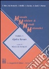 Manuale modulare di metodi matematici. Modulo 4: Algebra lineare libro