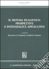 Il sistema dualistico. Prospettive e potenzialità applicative libro