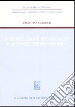 Interpretazione dei contratti e argomentazione giuridica