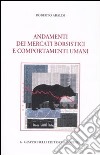 Andamenti dei mercati borsistici e comportamenti umani libro