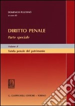 Diritto penale. Parte speciale. Vol. 2: Tutela penale del patrimonio libro