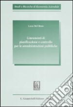 Lineamenti di pianificazione e controllo per le amministrazioni pubbliche libro