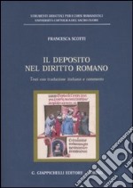Il deposito nel diritto romano. Testi con traduzione italiana e commento