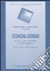 L'economia aziendale nei suoi principi parametrici e modelli applicativi libro