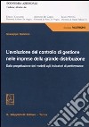 L'evoluzione del controllo di gestione nelle imprese della grande distribuzione. Dalla progettazione dei modelli agli indicatori di performance libro di Sannino Giuseppe