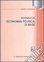 Manuale di economia politica di base libro