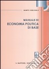 Manuale di economia politica di base libro di Chirichiello Giuseppe