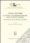 Annali (2007-2008). Le scienze dell'amministrazione nella società italiana. La formazione per la governance del paese libro