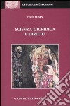 Scienza giuridica e diritto libro