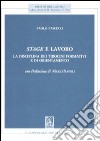 Stage e lavoro. La disciplina dei tirocini formativi e di orientamento libro