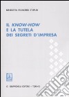 Il know-how e la tutela dei segreti d'impresa libro di Franchini Stufler Benedetta