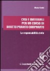 Casi e materiali per un corso di diritto privato comparato. La responsabilità civile libro di Cerini Diana