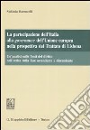 La partecipazione dell'Italia alla governance dell'Unione Europea nella prospettiva del trattato di Lisbona libro di Baroncelli Stefania