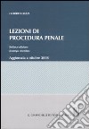 Lezioni di procedura penale. Aggiornata a ottobre 2008 libro