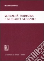 Mutualità normativa e mutualità negoziale libro