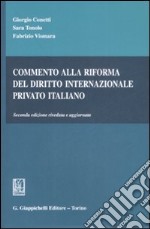 Commento alla riforma del diritto internazionale privato italiano libro