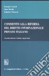 Commento alla riforma del diritto internazionale privato italiano libro di Conetti Giorgio Tonolo Sara Vismara Fabrizio