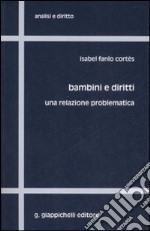 Bambini e diritti. Una relazione problematica