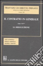 Il contratto in generale. Vol. 8/2: La risoluzione libro