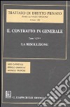 Il contratto in generale. Vol. 8/2: La risoluzione libro