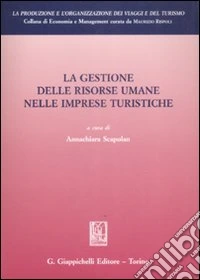La gestione delle risorse umane nelle imprese turistiche libro