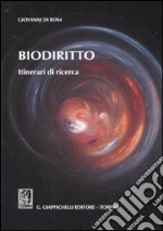 Biodiritto. Itinerari di ricerca libro