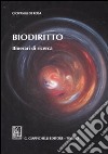 Biodiritto. Itinerari di ricerca libro