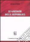 Le garanzie della Repubblica libro di Silvestri Gaetano