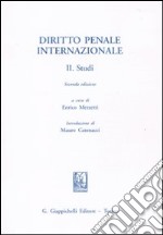 Diritto penale internazionale. Vol. 2: Studi libro