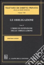 Le obbligazioni. Vol. 8/2: I modi di estinzione delle obbligazioni libro