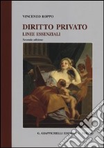 Diritto Privato. Linee essenziali libro