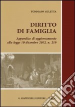 Diritto di famiglia-Diritto di famiglia. Appendice di aggiornamento alla legge 10 dicembre 2012, n. 219 libro