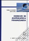 Esercizi di matematica finanziaria libro di Giacometti Rosella Epis Cristian