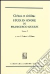 Civitas et civilitas. Studi in onore di Francesco Guizzi libro