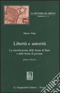 Libertà e autorità. La classificazione delle forme di Stato e delle forme di governo
