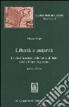 Libertà e autorità. La classificazione delle forme di Stato e delle forme di governo libro di Volpi Mauro